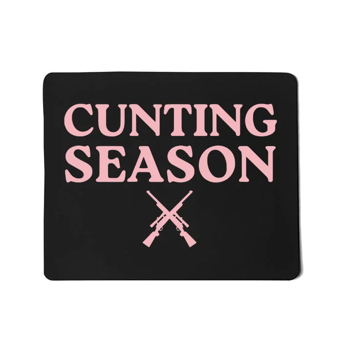 Cunting Season Mousepad