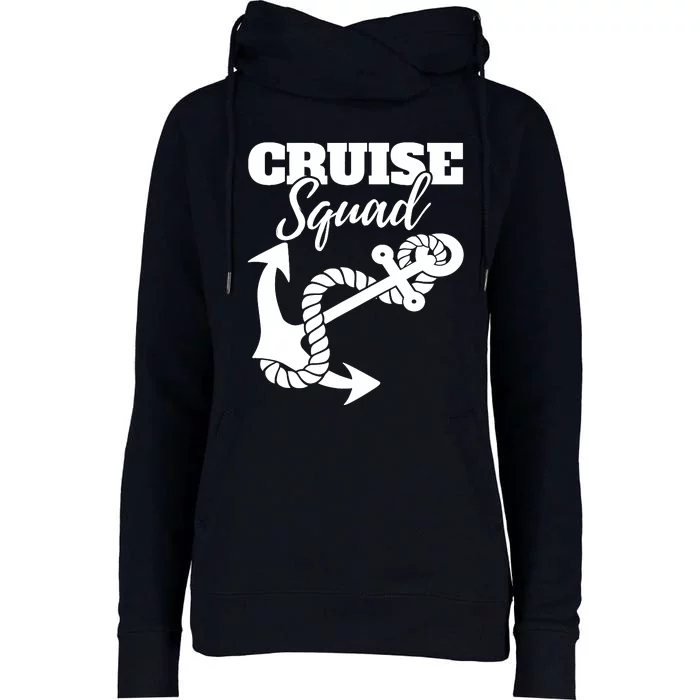 Cruise Squad Cruise Ship For Family Friends Womens Funnel Neck Pullover Hood