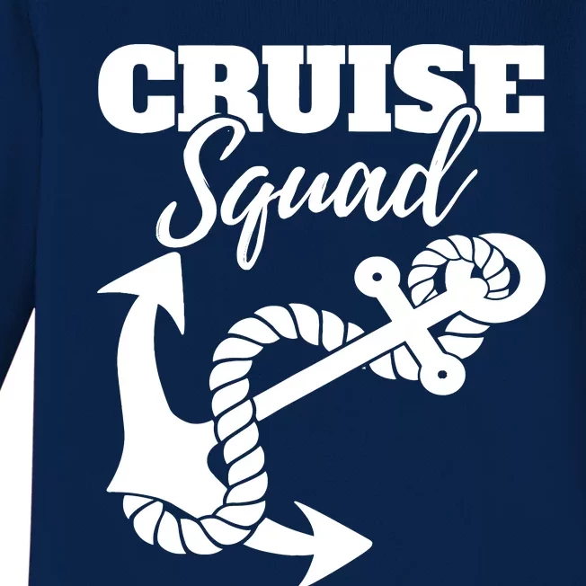 Cruise Squad Cruise Ship For Family Friends Baby Long Sleeve Bodysuit