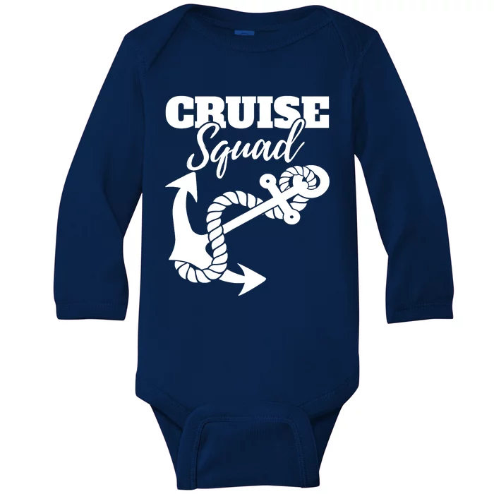 Cruise Squad Cruise Ship For Family Friends Baby Long Sleeve Bodysuit