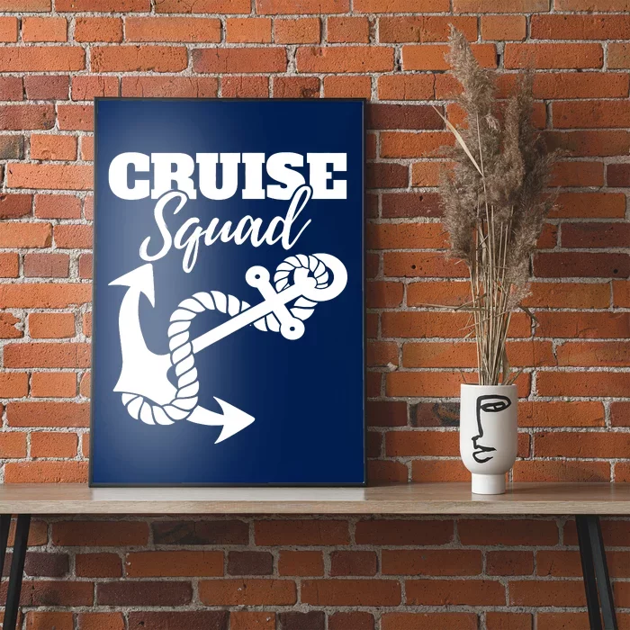 Cruise Squad Cruise Ship For Family Friends Poster