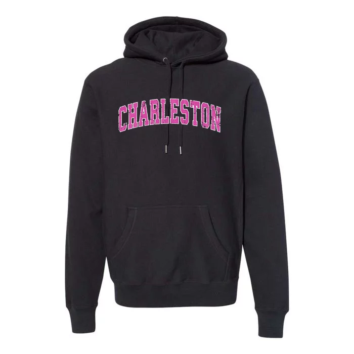 Charleston South Carolina SC Vintage Sports Design Pink Desi Swea Premium Hoodie