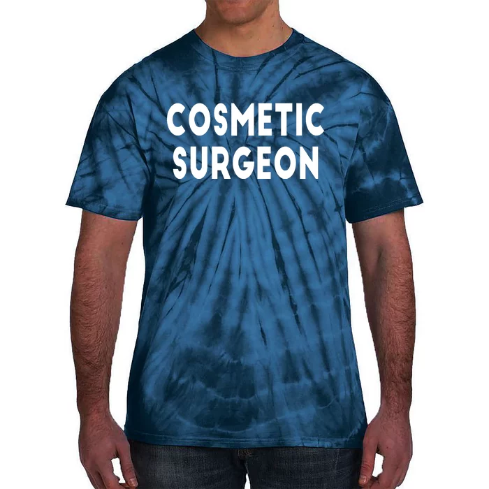 Cosmetic Surgeon Tie-Dye T-Shirt