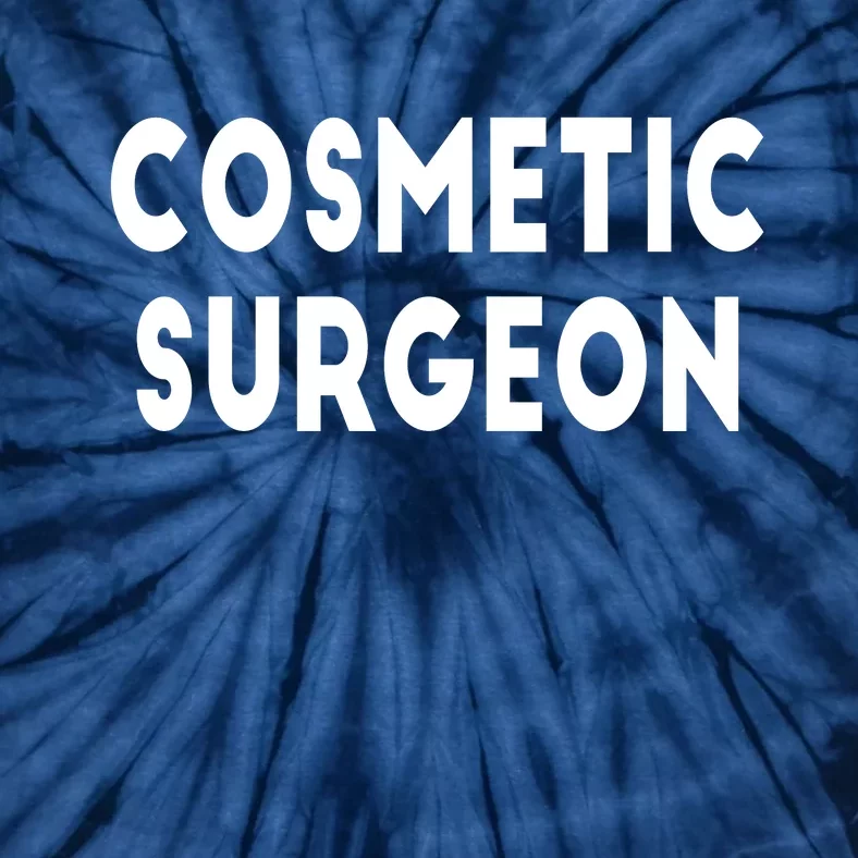 Cosmetic Surgeon Tie-Dye T-Shirt