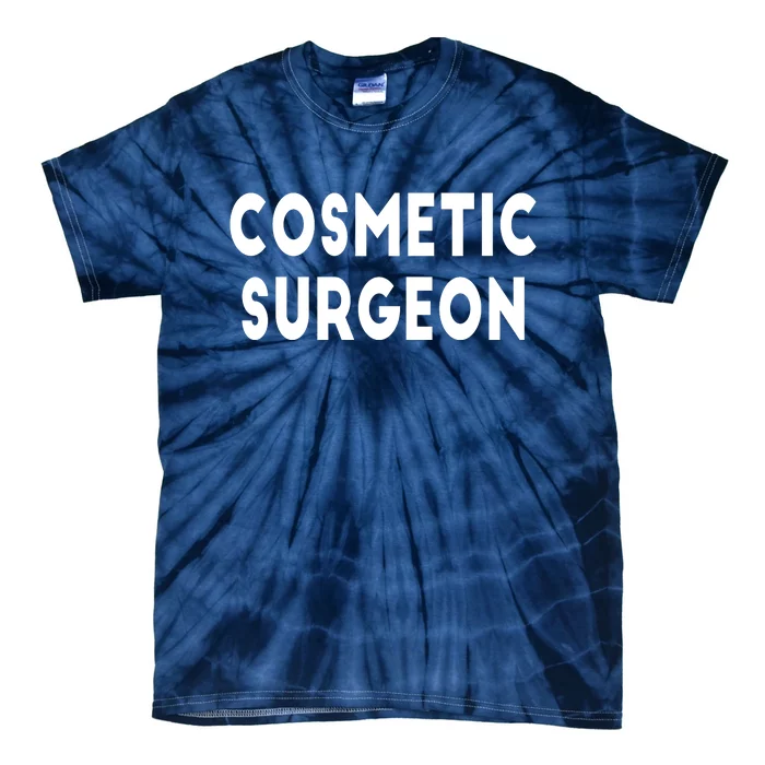 Cosmetic Surgeon Tie-Dye T-Shirt