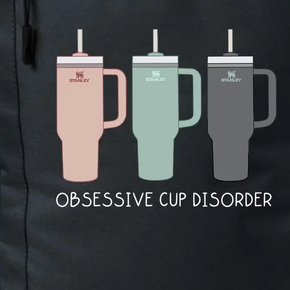 Cool Stanley Cup Ocd Obsessive Cup Disorder Daily Commute Backpack