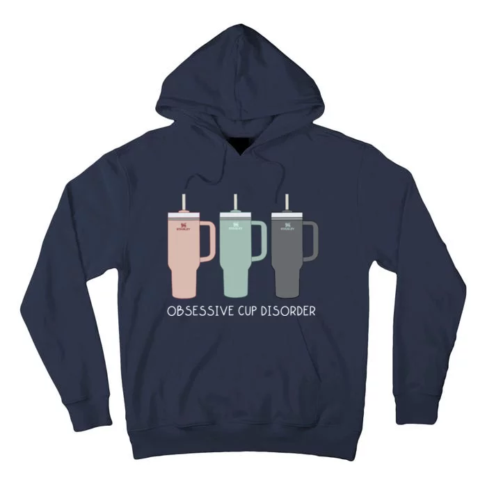 Cool Stanley Cup Ocd Obsessive Cup Disorder Tall Hoodie