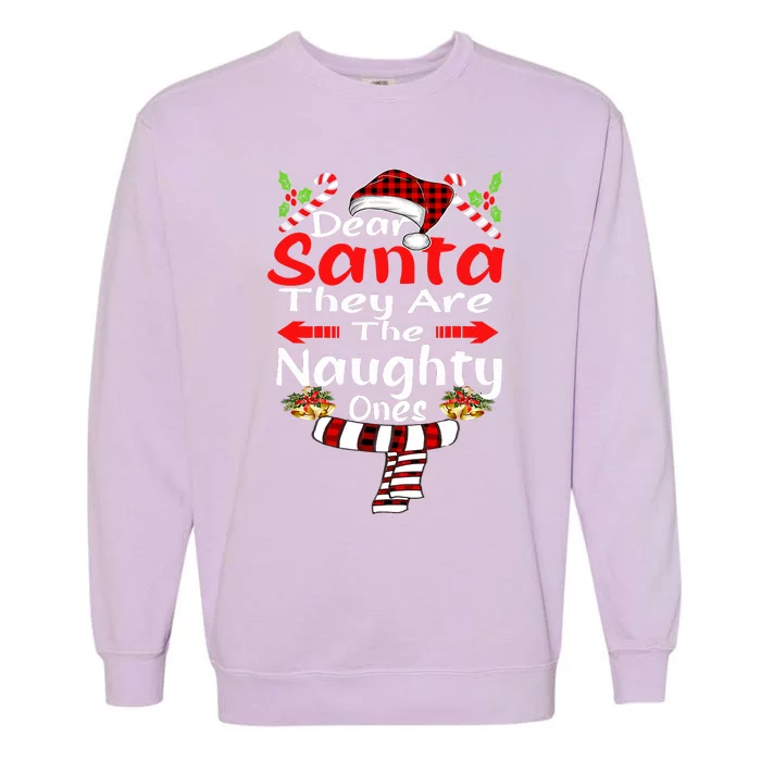 Christmas Santa Claus Dear Santa They Are Naughty One Garment-Dyed Sweatshirt