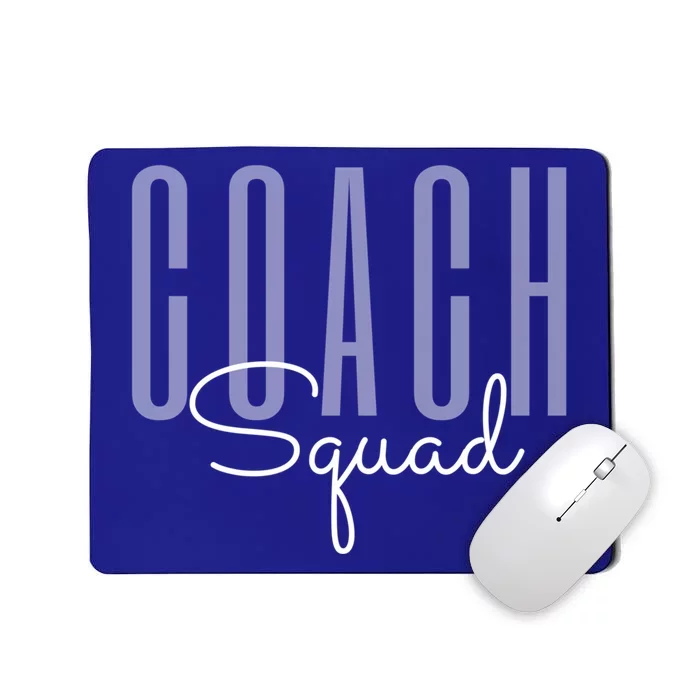 Coach Squad Coach Crew Instructional Coach Literacy Coach Funny Gift Mousepad