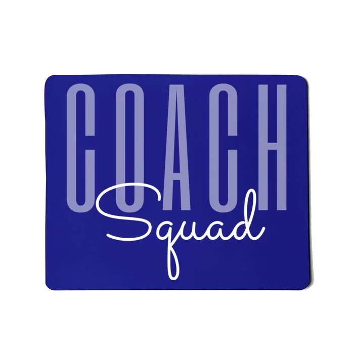 Coach Squad Coach Crew Instructional Coach Literacy Coach Funny Gift Mousepad