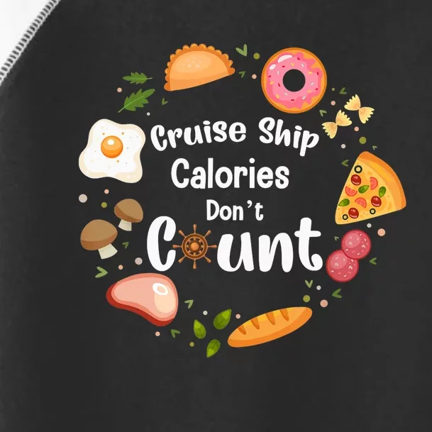 Cruise Ship Calories Don't Count Food Donut Egg Toddler Fine Jersey T-Shirt