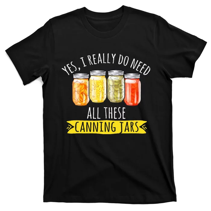 Canning Season Canning Jars Pickling Preserving T-Shirt