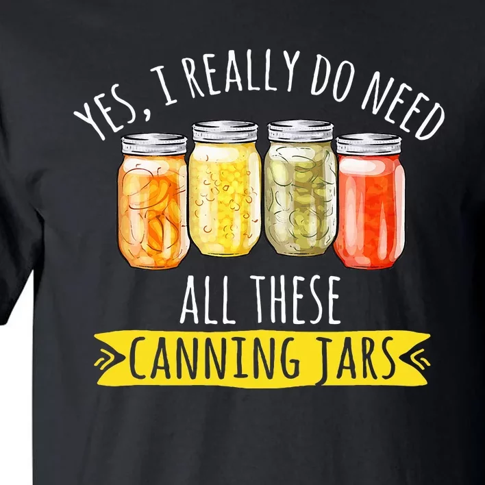 Canning Season Canning Jars Pickling Preserving Tall T-Shirt