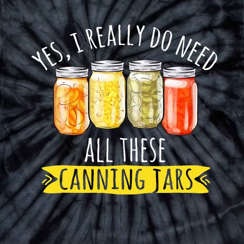 Canning Season Canning Jars Pickling Preserving Tie-Dye T-Shirt