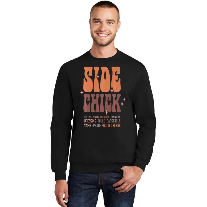 Cute Side Chick Soul Food for Vegan Vegetarian Thanksgiving Tall Sweatshirt