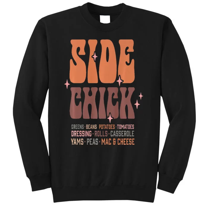 Cute Side Chick Soul Food for Vegan Vegetarian Thanksgiving Tall Sweatshirt