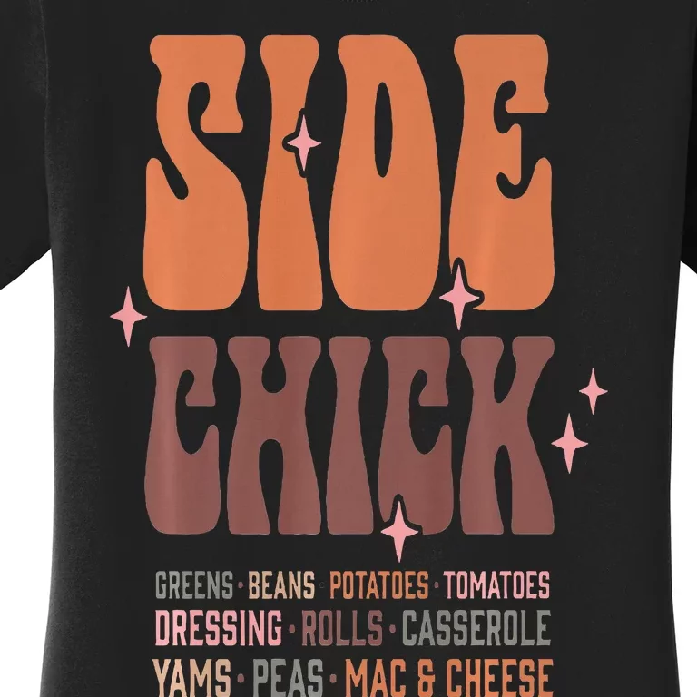 Cute Side Chick Soul Food for Vegan Vegetarian Thanksgiving Women's T-Shirt