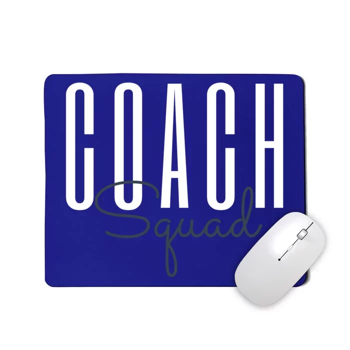 Coach Squad Coach Crew Instructional Coach Literacy Coach Gift Mousepad