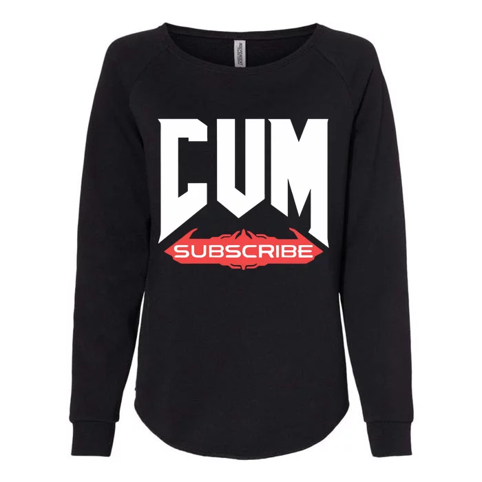 Cum Subscribe Womens California Wash Sweatshirt