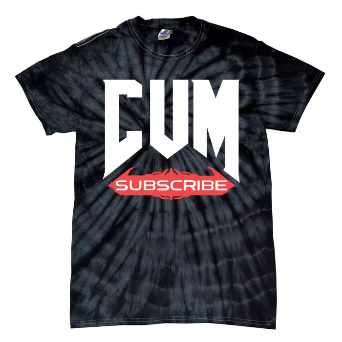 Cum Subscribe Tie-Dye T-Shirt