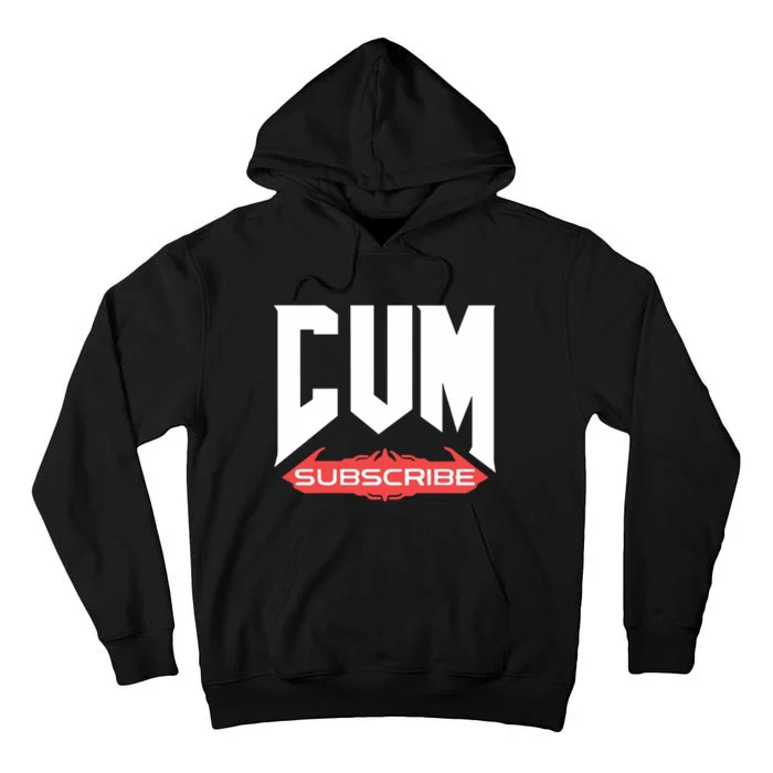 Cum Subscribe Tall Hoodie