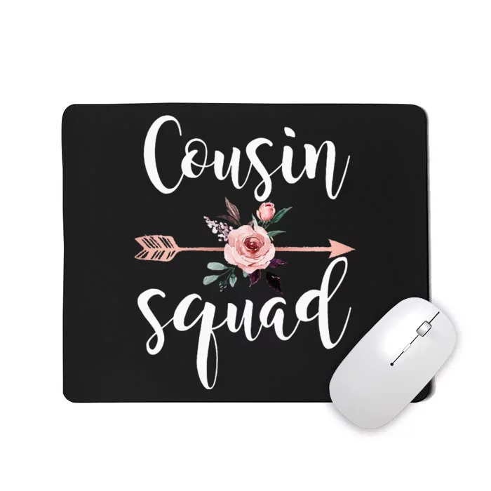 Cousin Squad Cousin Crew Nagers Team Cousin Women Mousepad