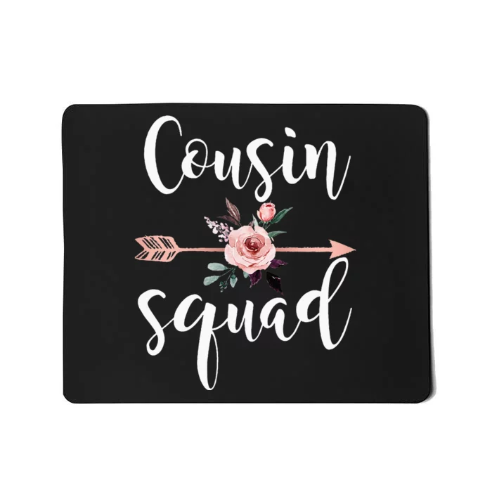 Cousin Squad Cousin Crew Nagers Team Cousin Women Mousepad