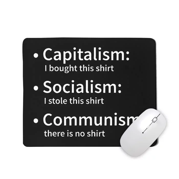 Capitalism Socialism Communism Libertarian Economics Freedom Mousepad