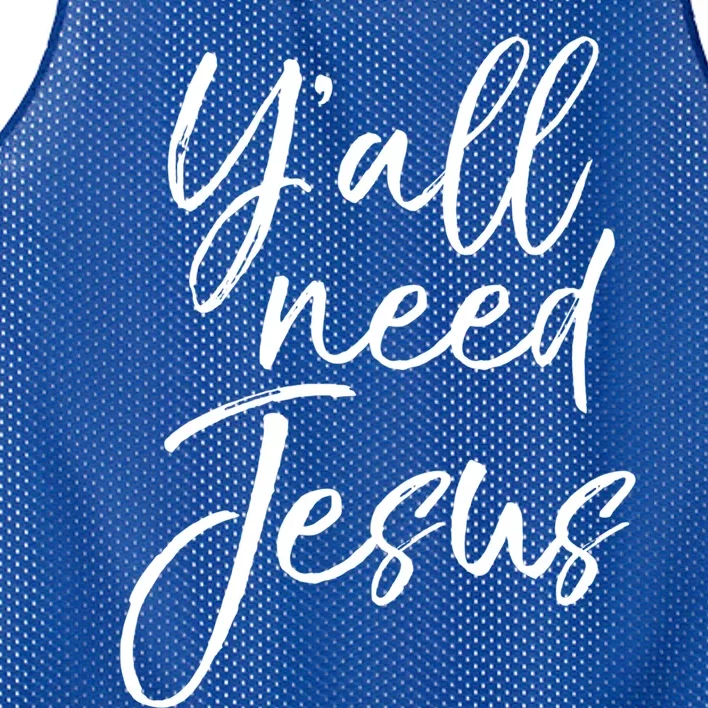 Cute Southern Christian Saying Funny Quote Y'all Need Jesus Gift Mesh Reversible Basketball Jersey Tank