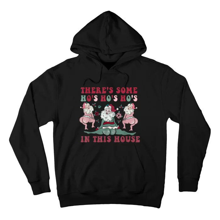 Christmas Santa Claus Hos In This House Gag Gift Christmas Hoodie