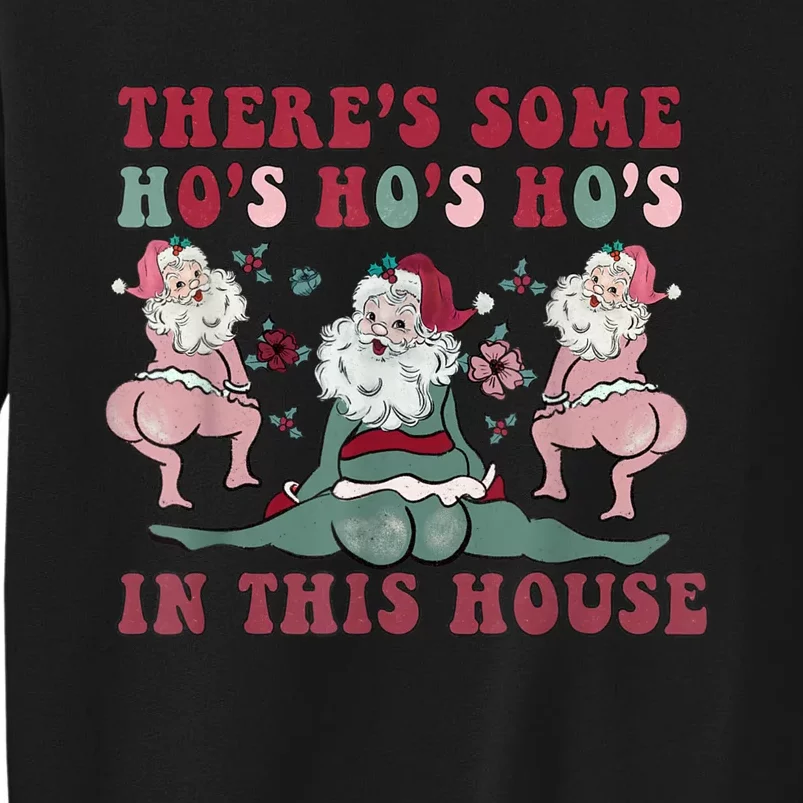 Christmas Santa Claus Hos In This House Gag Gift Christmas Sweatshirt