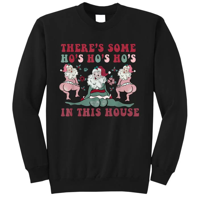 Christmas Santa Claus Hos In This House Gag Gift Christmas Sweatshirt