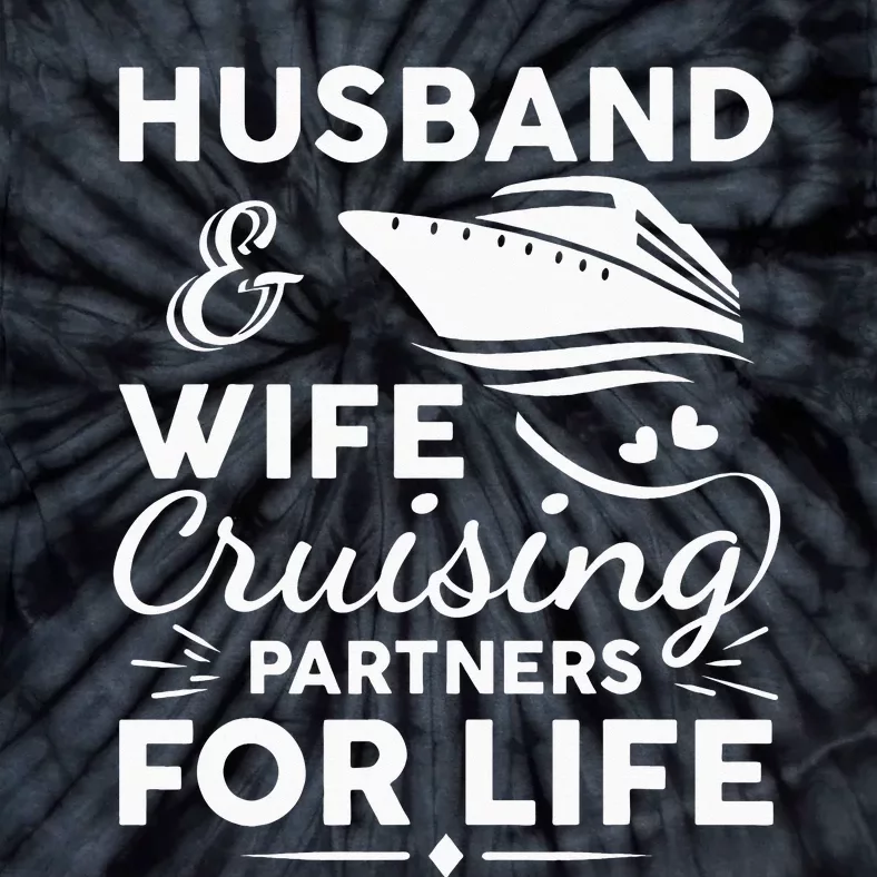 Cruise Ship Cruising Design For Husband Wife Couples Tie-Dye T-Shirt