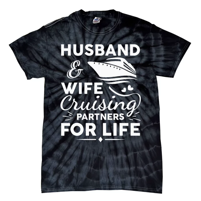 Cruise Ship Cruising Design For Husband Wife Couples Tie-Dye T-Shirt