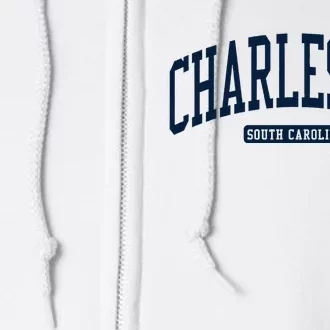 Charleston South Carolina Sc College University Style Full Zip Hoodie