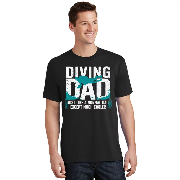 Cool Scuba Diving For Dad  Ocean Scuba Diver Instructor T-Shirt