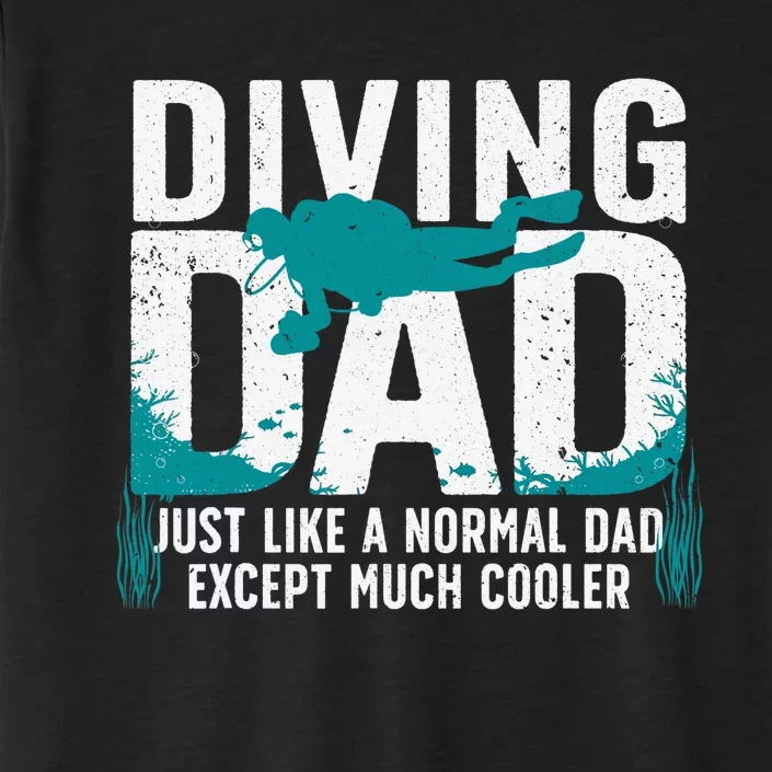 Cool Scuba Diving For Dad  Ocean Scuba Diver Instructor ChromaSoft Performance T-Shirt