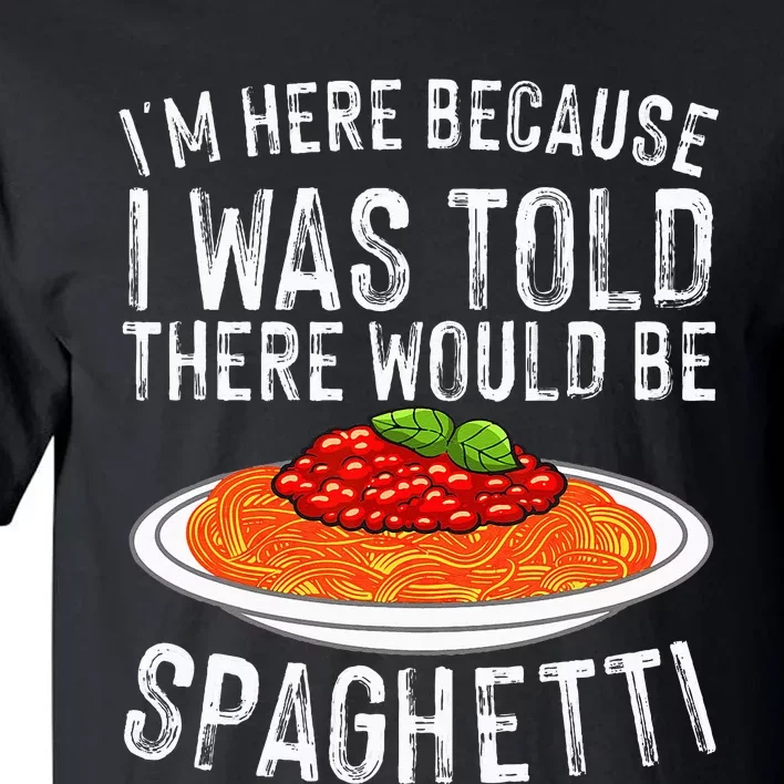 Cute Spaghetti Design For  Spaghetti Pasta Lovers Tall T-Shirt