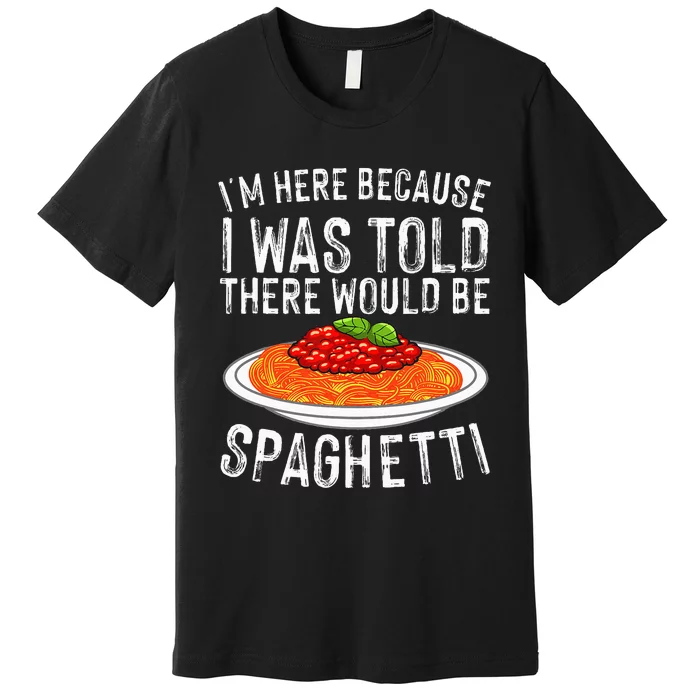 Cute Spaghetti Design For  Spaghetti Pasta Lovers Premium T-Shirt