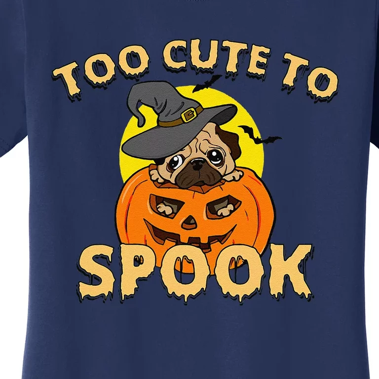 Cute Spooky Dog Pug Halloween Creepy Pumpkin Spook Women's T-Shirt