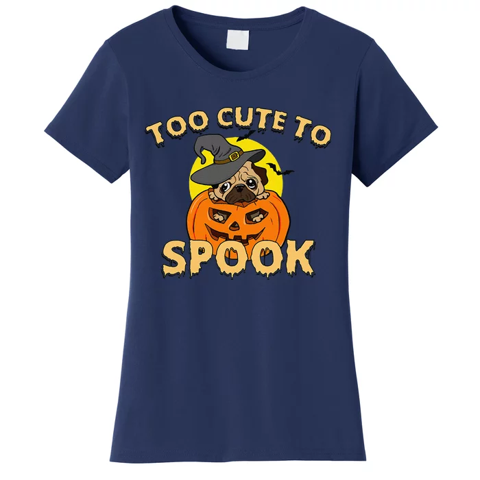 Cute Spooky Dog Pug Halloween Creepy Pumpkin Spook Women's T-Shirt