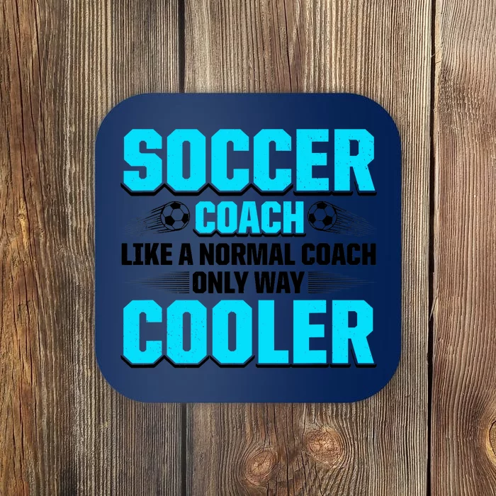 Coaching Soccer Dad Coach Soccer Coach Coaster