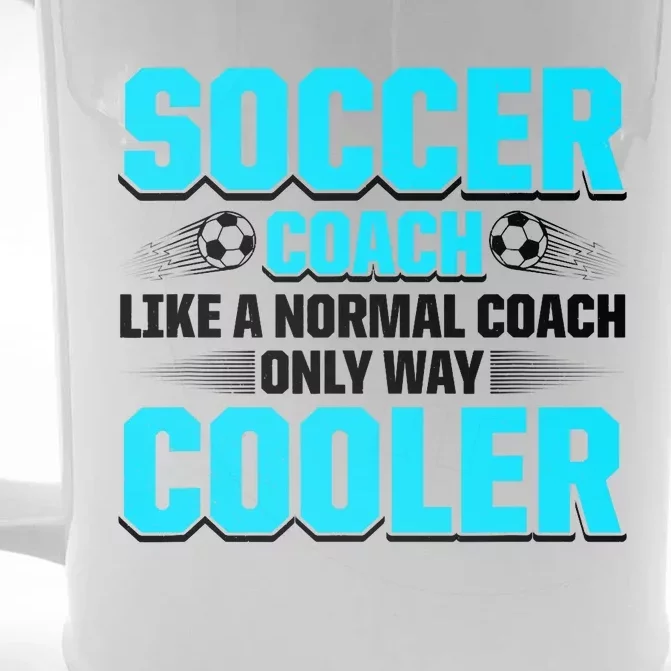 Coaching Soccer Dad Coach Soccer Coach Front & Back Beer Stein