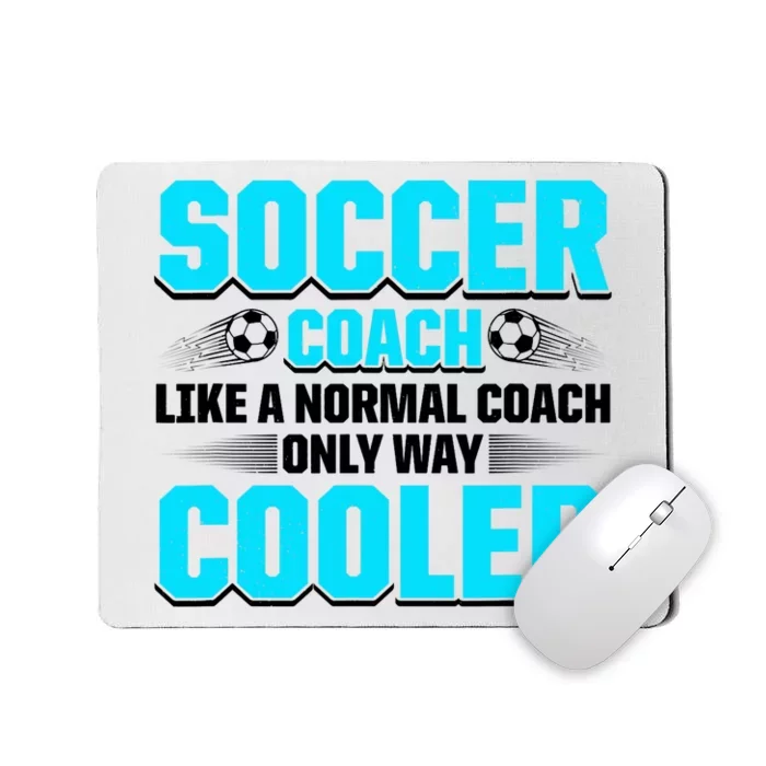 Coaching Soccer Dad Coach Soccer Coach Mousepad