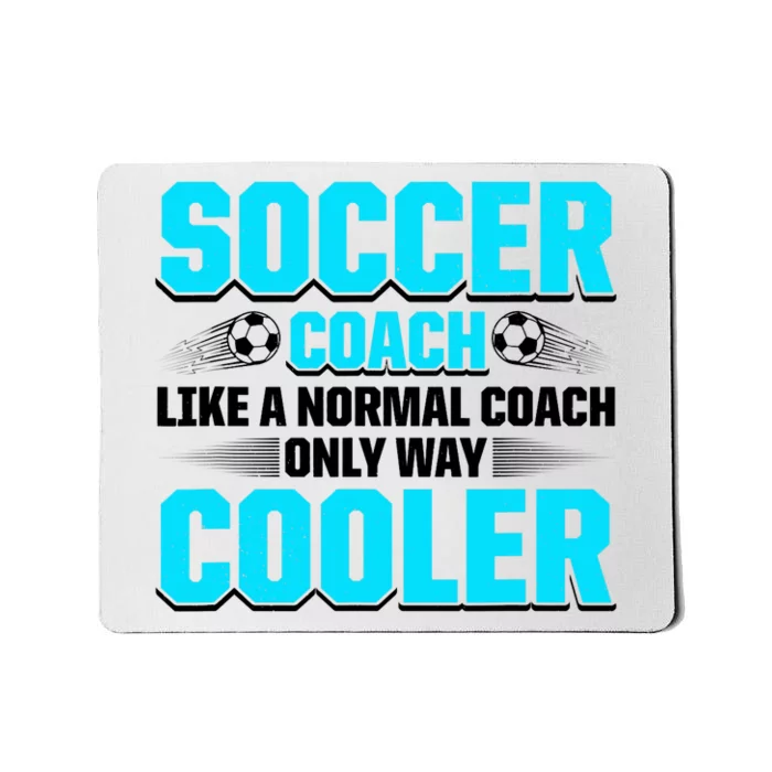 Coaching Soccer Dad Coach Soccer Coach Mousepad