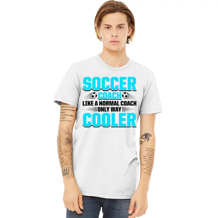 Coaching Soccer Dad Coach Soccer Coach Premium T-Shirt