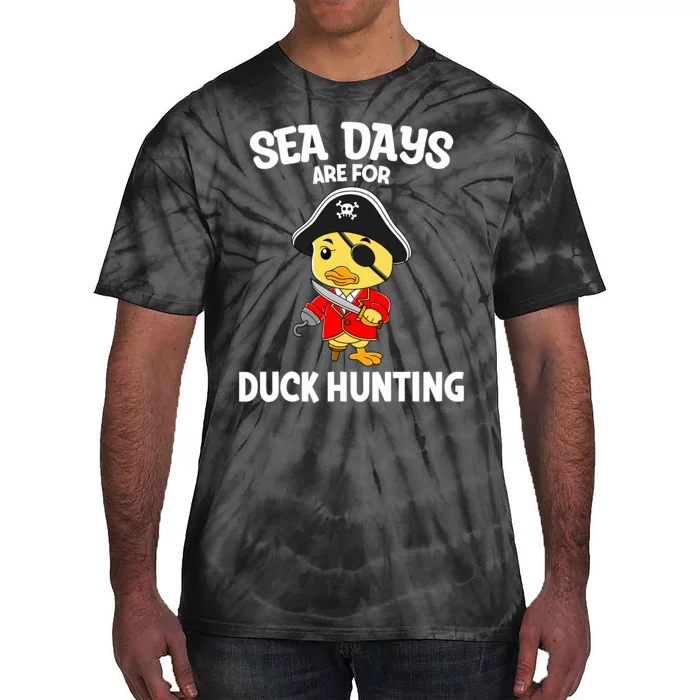 Cruising Sea Days Are For Duck Hunting Rubber Duck Cruise Tie-Dye T-Shirt