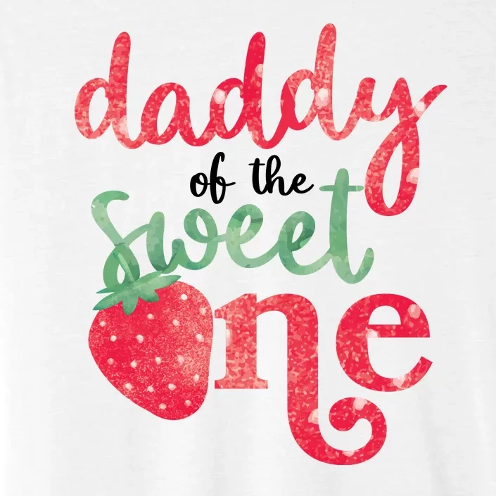 Cute Strawberry Daddy Of The Sweet One ChromaSoft Performance T-Shirt