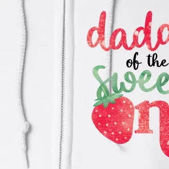 Cute Strawberry Daddy Of The Sweet One Full Zip Hoodie