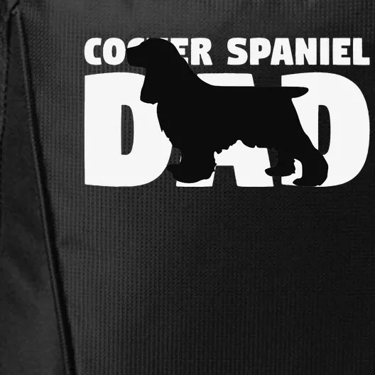 Cocker Spaniel Dad Cocker Spaniel Gift for Dog Father City Backpack